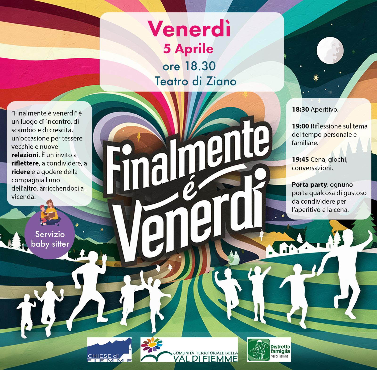 Finalmente è venerdì – Ziano 5 Aprile 2024