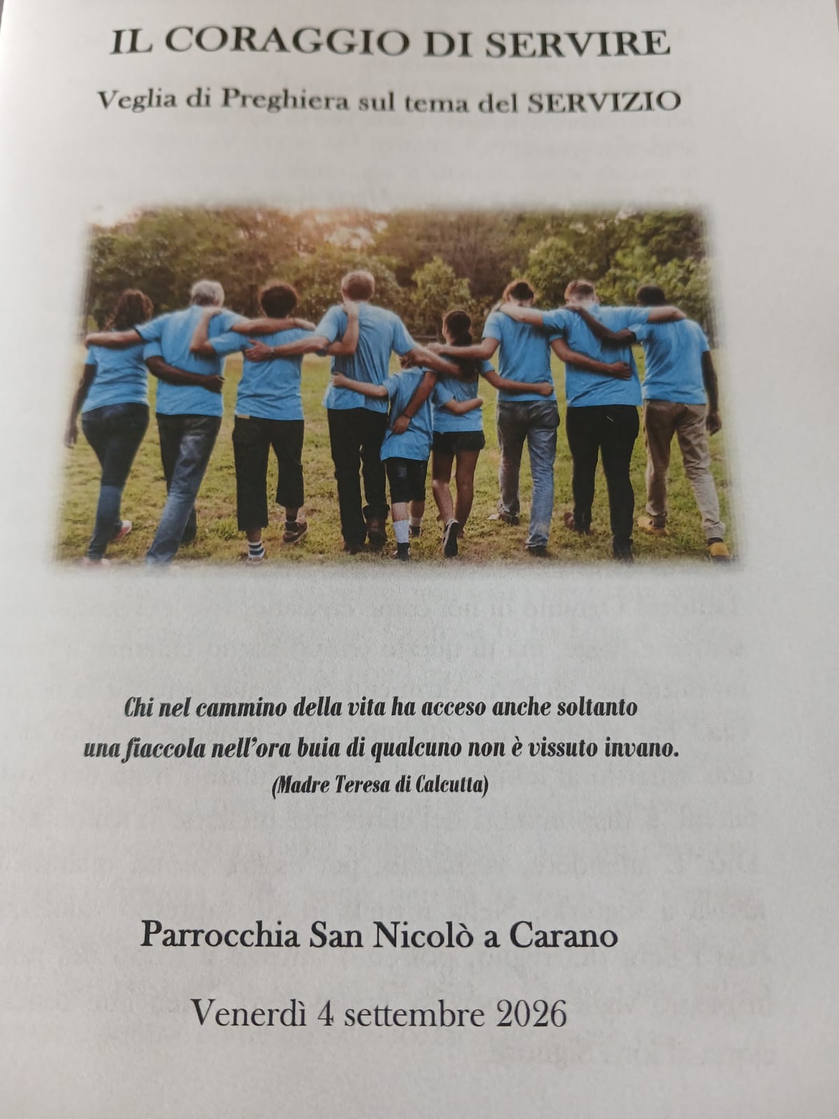 IL CORAGGIO DI SERVIRE Veglia di Preghiera sul tema del SERVIZIO